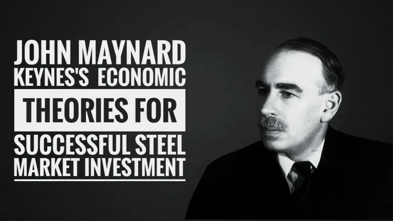John Meynard keynes economic theories for investment in steel market jpeg